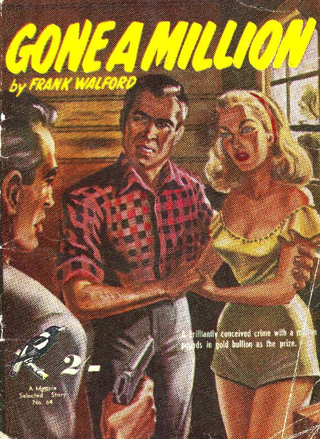Magpie Books [Second series] (Frank Johnson, 1947? series) #64 — Gone in a Million ([November 1953?])