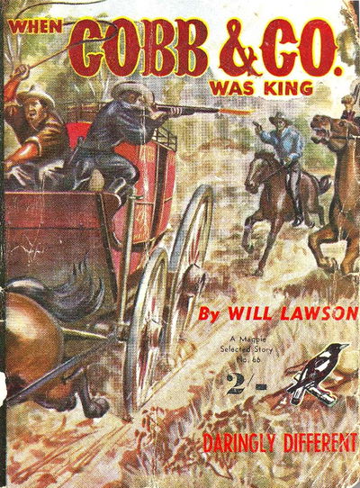 Magpie Books [Second series] (Frank Johnson, 1947? series) #66 — When Cobb & Co. Was King [December 1953?]