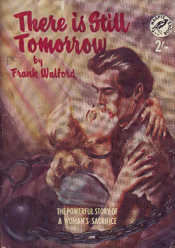 Magpie Books [Second series] (Frank Johnson, 1947? series) #84 — There is Still Tomorrow ([September 1954?])