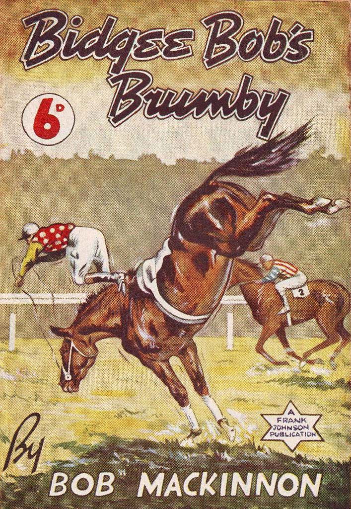 Bidgee Bob's Brumby (Frank Johnson, 1947)  (1947)