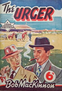 The Urger (Frank Johnson, 1950) 