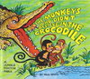 The Monkeys Who Didn't Believe in the Crocodile  #2 ([1981?])
