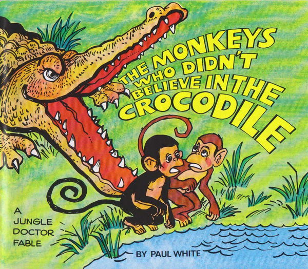 The Monkeys Who Didn't Believe in the Crocodile (Paul White, 1981?) #2 ([1981?])