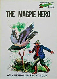 The Magpie Hero (Greenop & Greenhaigh, 1970?) 