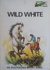 Wild White (Greenop & Greenhaigh, 1972?)  [1972?]