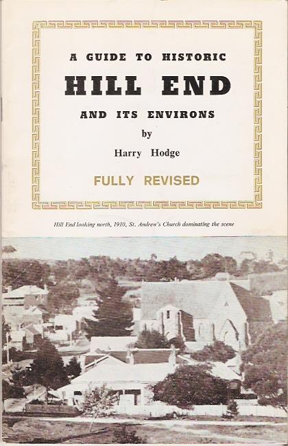 A Guide to Historic Hill End and Its Environs (Hill End, 1978?)  ([1978?])