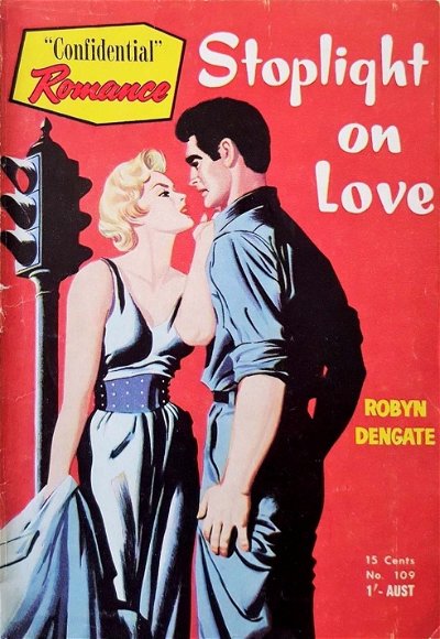 "Confidential" Romance (Cleveland, 1950? series) #109 ([1955?]) —Stoplight on Love