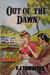 Out of the Dawn (HJ Edwards, 1945?)  ([1945?])