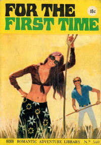 Romantic Adventure Library (Micron, 1962? series) #540 — For the First Time ([1973?])