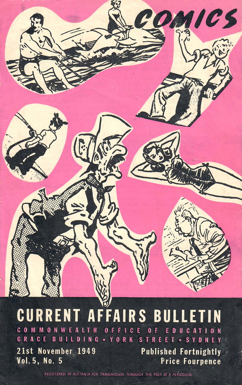 Current Affairs Bulletin (Commonwealth Office of Education, 1947 series) v5#5 — Comics (21 November 1949)