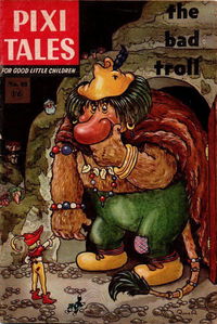 Pixi Tales (Strato, 1959? series) #80 — The Bad Troll [1966?]