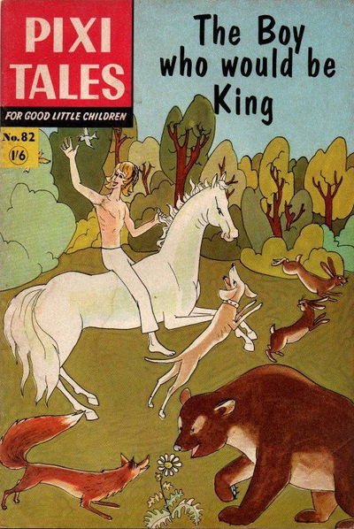 Pixi Tales (Strato, 1959? series) #82 — The Boy Who Would Be King [1966?]