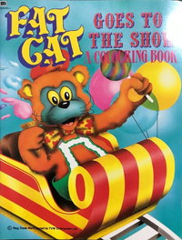 Fat Cat Goes to the Show: A Colouring Book (Budget Books, 1986 series)  #304016-1 ([1986?])