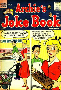 Archie's Joke Book Magazine (Archie, 1953 series)  #41 (July 1959) — ""Large eggs"? -- I'll say they're large!"
