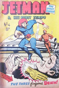 Jetman the Space Ranger & His Robot Tempo (Transport, 1953? series) #4 [December 1954?]