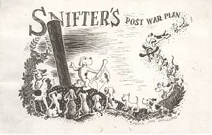 Snifter’s Post War Plan [nn] ([1941?])