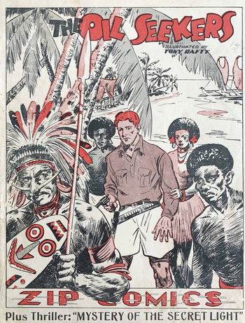Zip Comics (NSW Bookstall, 1941?)  — The Oil Seekers ([1941?])