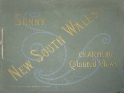 Sunny New South Wales Charming Coloured Views [nn] ([1900?])