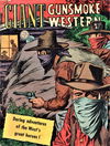 Giant Gunsmoke Western (Horwitz, 1958 series) #13 [March 1960?]