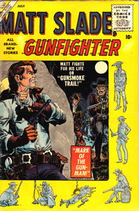Matt Slade, Gunfighter (Marvel, 1956 series)  #2 (July 1956) — Mark of the Gun-Man!