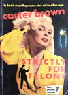 Strictly for Felony (Horwitz, 1955?)  ([1955?])