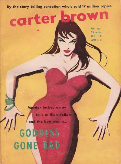 Carter Brown (Horwitz, 1955 series) #69 — Goddess Gone Bad [October 1958?]