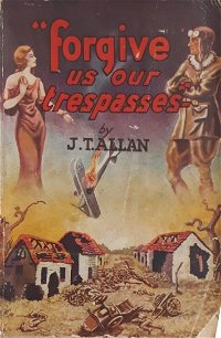 Forgive Us Our Trespasses (NSW Bookstall, 1933)  (1933?)