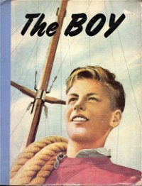 The Boy: The Australian Boy Annual (OPC, 1949 series) #1952 ([June 1951?])