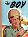 The Boy: The Australian Boy Annual (OPC, 1949 series) #1953 [June 1952?]