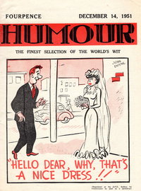 Humour (New Century, 1922 series)  v31#50 (14 December 1951)