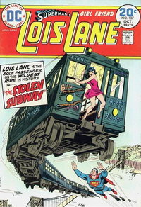 Superman's Girl Friend, Lois Lane (DC, 1958 series)  #137 (September-October 1974) — The Stolen Subway