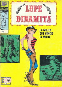 Lupe Dinamita (La Prensa, 1972 series)  #1 (1972)