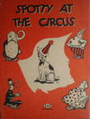 Spotty at the Circus (BBF, 1934?) #2 [1934?]