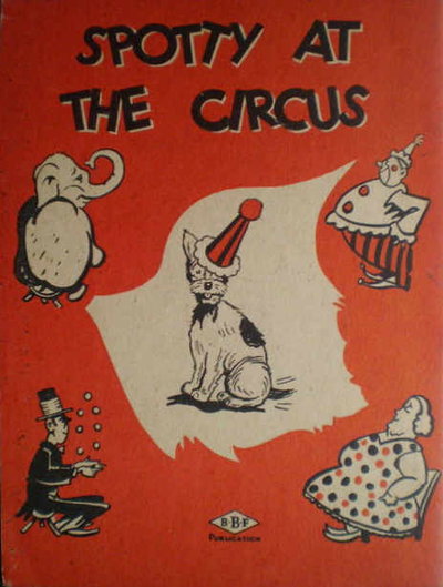 Spotty at the Circus  #2 ([1934?])