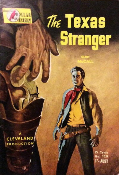 American Dollar Western (Cleveland, 1955? series) #129 — The Texas Stranger [1961?]