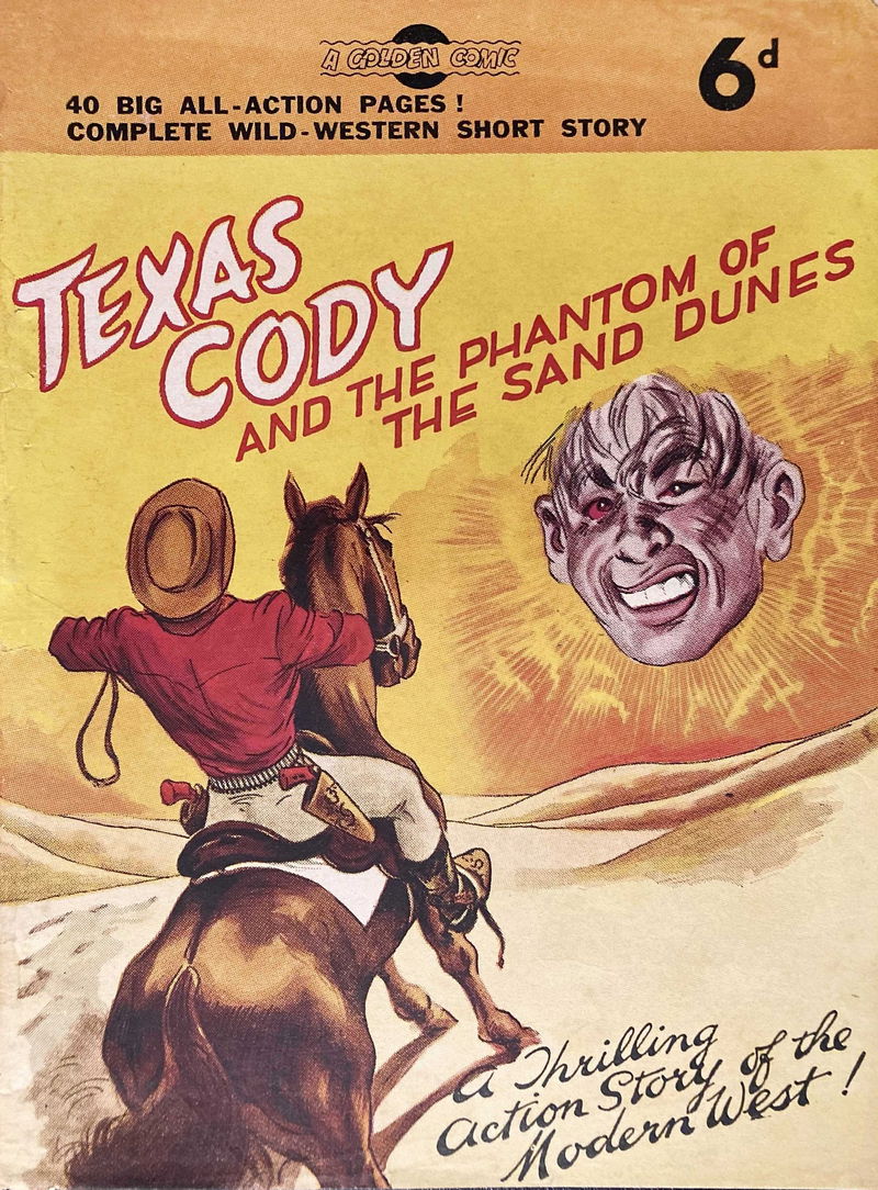 Texas Cody and the Phantom of the Sand Dunes (J.S. Wilkinson, 1947?)  ([1947?])