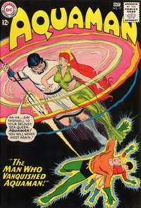 Aquaman (DC, 1962 series)  #17 (September-October 1964) — The Man Who Vanquished Aquaman!
