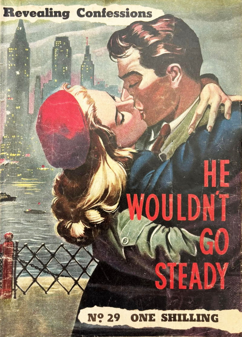 Revealing Confessions (Malian, 1950? series) #29 — He Wouldn't Go Steady ([December 1954?])