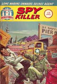 Picture Stories of World War II (Pearson, 1960? series) #23 — Spy Killer (March 1961)