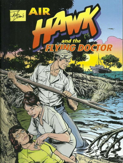 John Dixon's Air Hawk and the Flying Doctor (ComicOz, 2011 series) #2 [2011?]